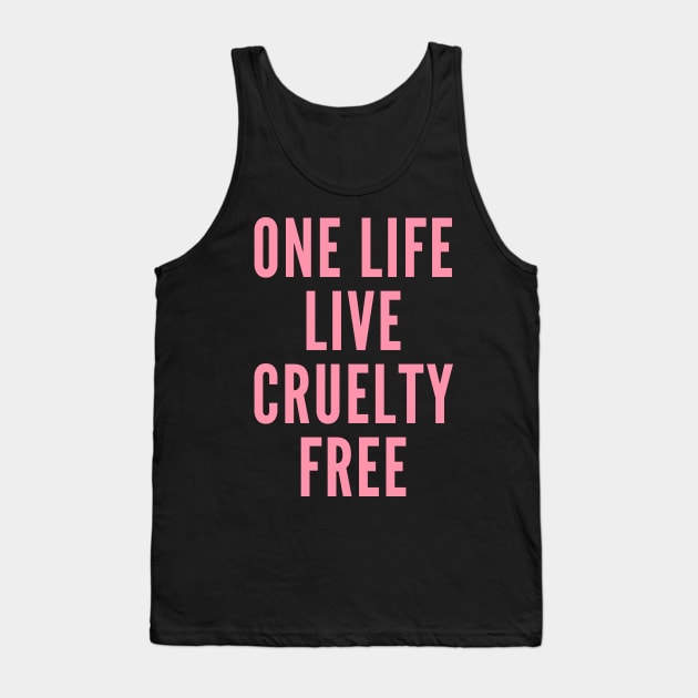 Vegan activism: One life live cruelty free. Tank Top by Veganstitute 